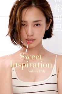 滝裕可里 - Sweet Inspiration 日本女星居家内衣性感私房写真