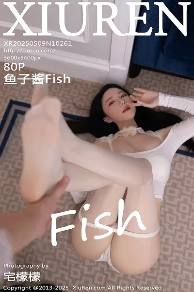 [XiuRen]高清写真图 2025.05.09 No.10261 鱼子酱Fish 白色丝袜